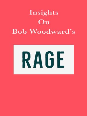 cover image of Insights on Bob Woodward's Rage